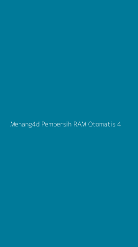Tampilan Antarmuka Aplikasi Menang4d Pembersih Ram Otomatis - 4