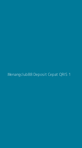Tampilan Antarmuka Aplikasi Menangclub88 Deposit Cepat Qris - 1