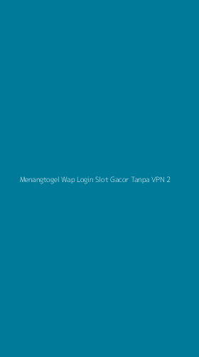 Tampilan Antarmuka Aplikasi Menangtogel Wap Login Slot Gacor Tanpa Vpn - 2