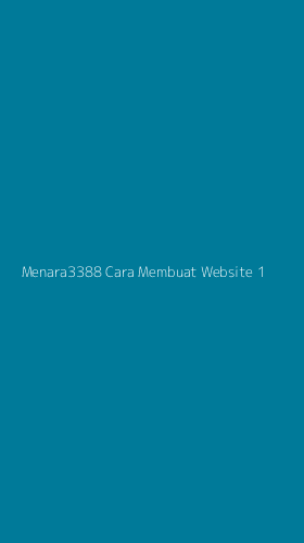 Tampilan Antarmuka Aplikasi Menara3388 Cara Membuat Website - 1