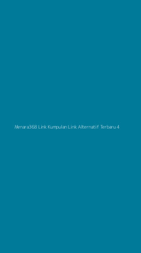 Tampilan Antarmuka Aplikasi Menara368 Link Kumpulan Link Alternatif Terbaru - 4