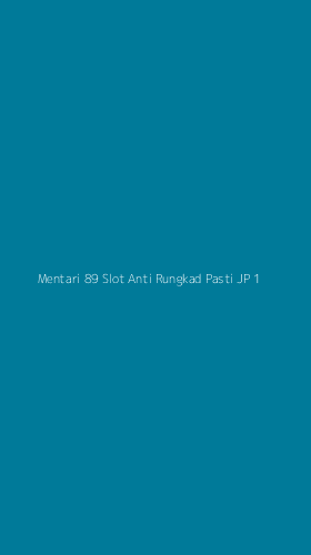 Tampilan Antarmuka Aplikasi Mentari 89 Slot Anti Rungkad Pasti Jp - 1