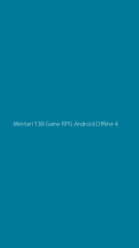 Tampilan Antarmuka Aplikasi Mentari138 Game Rpg Android Offline - 4