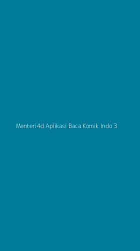 Tampilan Antarmuka Aplikasi Menteri4d Aplikasi Baca Komik Indo - 3