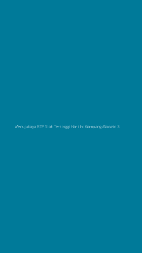 Tampilan Antarmuka Aplikasi Menujukaya Rtp Slot Tertinggi Hari Ini Gampang Maxwin - 3
