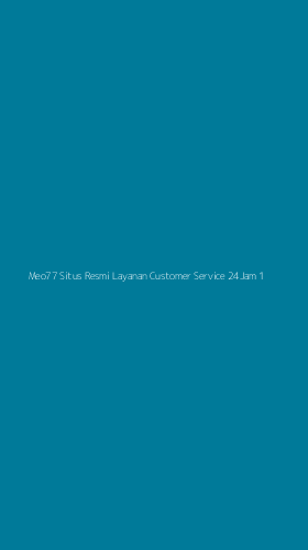 Tampilan Antarmuka Aplikasi Meo77 Situs Resmi Layanan Customer Service 24jam - 1