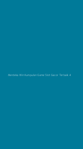 Tampilan Antarmuka Aplikasi Merdeka Win Kumpulan Game Slot Gacor Terbaik - 4