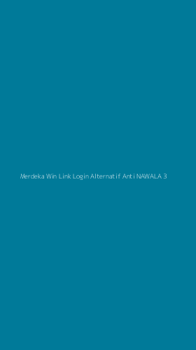 Tampilan Antarmuka Aplikasi Merdeka Win Link Login Alternatif Anti Nawala - 3