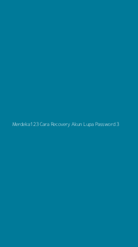 Tampilan Antarmuka Aplikasi Merdeka123 Cara Recovery Akun Lupa Password - 3