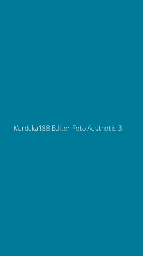 Tampilan Antarmuka Aplikasi Merdeka188 Editor Foto Aesthetic - 3