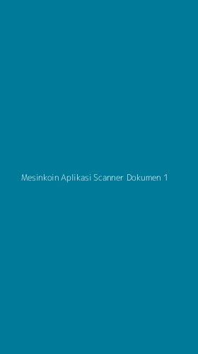 Tampilan Antarmuka Aplikasi Mesinkoin Aplikasi Scanner Dokumen - 1