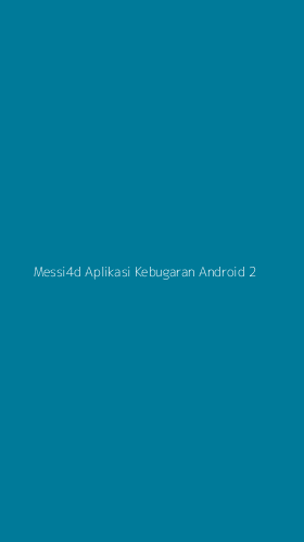 Tampilan Antarmuka Aplikasi Messi4d Aplikasi Kebugaran Android - 2