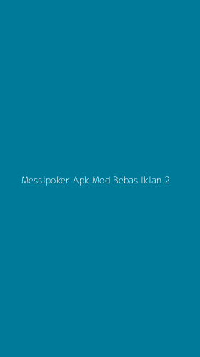 Tampilan Antarmuka Aplikasi Messipoker Apk Mod Bebas Iklan - 2