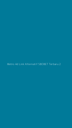 Tampilan Antarmuka Aplikasi Metro 4d Link Alternatif Sbobet Terbaru - 2