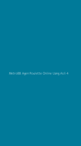 Tampilan Antarmuka Aplikasi Metro88 Agen Roulette Online Uang Asli - 4