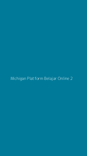 Tampilan Antarmuka Aplikasi Michigan Platform Belajar Online - 2