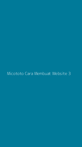 Tampilan Antarmuka Aplikasi Micototo Cara Membuat Website - 3