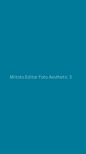 Tampilan Antarmuka Aplikasi Miitoto Editor Foto Aesthetic - 3