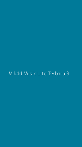 Tampilan Antarmuka Aplikasi Mik4d Musik Lite Terbaru - 3