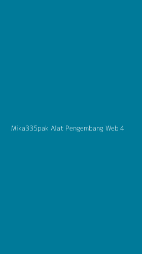 Tampilan Antarmuka Aplikasi Mika335pak Alat Pengembang Web - 4