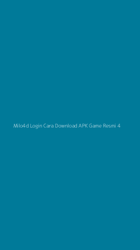 Tampilan Antarmuka Aplikasi Milo4d Login Cara Download Apk Game Resmi - 4