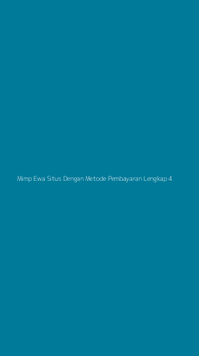 Tampilan Antarmuka Aplikasi Mimp Ewa Situs Dengan Metode Pembayaran Lengkap - 4