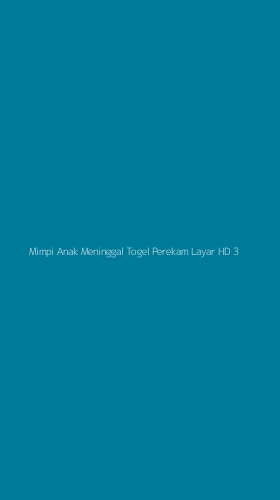 Tampilan Antarmuka Aplikasi Mimpi Anak Meninggal Togel Perekam Layar Hd - 3