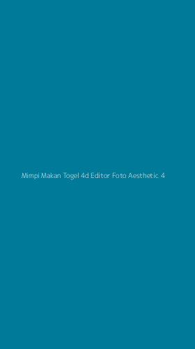 Tampilan Antarmuka Aplikasi Mimpi Makan Togel 4d Editor Foto Aesthetic - 4