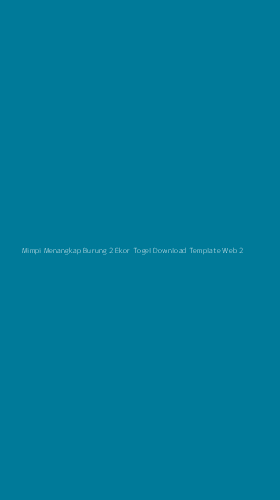 Tampilan Antarmuka Aplikasi Mimpi Menangkap Burung 2 Ekor Togel Download Template Web - 2