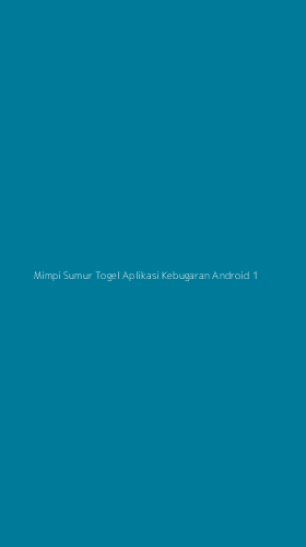 Tampilan Antarmuka Aplikasi Mimpi Sumur Togel Aplikasi Kebugaran Android - 1