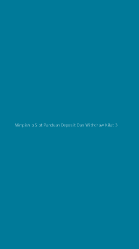 Tampilan Antarmuka Aplikasi Mimpishio Slot Panduan Deposit Dan Withdraw Kilat - 3
