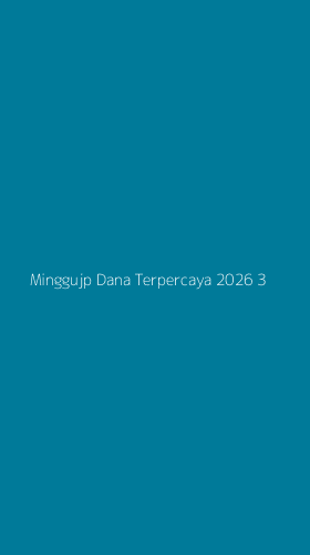 Tampilan Antarmuka Aplikasi Minggujp Dana Terpercaya 2026 - 3