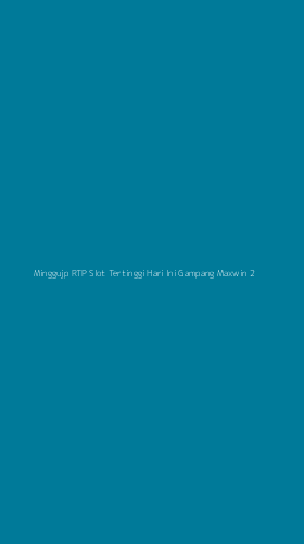 Tampilan Antarmuka Aplikasi Minggujp Rtp Slot Tertinggi Hari Ini Gampang Maxwin - 2
