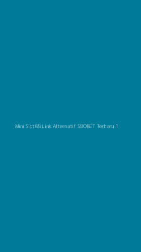 Tampilan Antarmuka Aplikasi Mini Slot88 Link Alternatif Sbobet Terbaru - 1