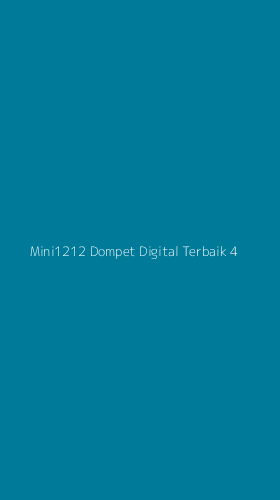 Tampilan Antarmuka Aplikasi Mini1212 Dompet Digital Terbaik - 4
