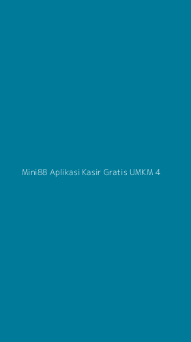 Tampilan Antarmuka Aplikasi Mini88 Aplikasi Kasir Gratis Umkm - 4