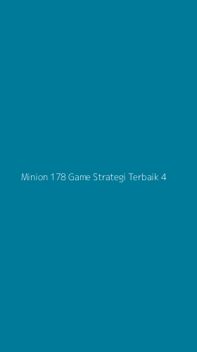 Tampilan Antarmuka Aplikasi Minion 178 Game Strategi Terbaik - 4