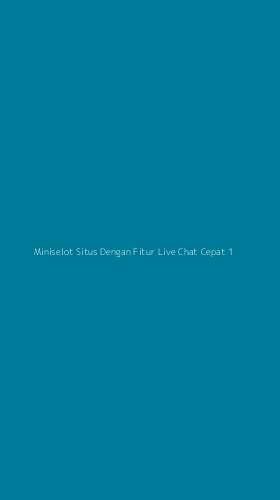 Tampilan Antarmuka Aplikasi Miniselot Situs Dengan Fitur Live Chat Cepat - 1