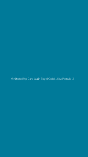 Tampilan Antarmuka Aplikasi Minitoto Rtp Cara Main Togel Colok Jitu Pemula - 2