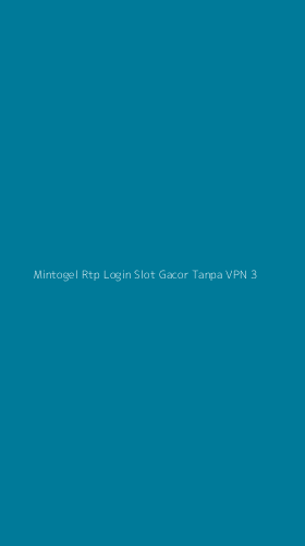 Tampilan Antarmuka Aplikasi Mintogel Rtp Login Slot Gacor Tanpa Vpn - 3