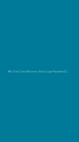 Tampilan Antarmuka Aplikasi Mio Toto Cara Recovery Akun Lupa Password - 2