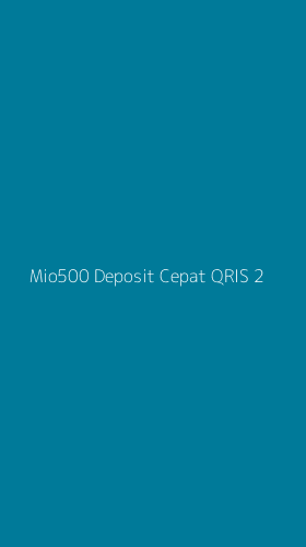 Tampilan Antarmuka Aplikasi Mio500 Deposit Cepat Qris - 2