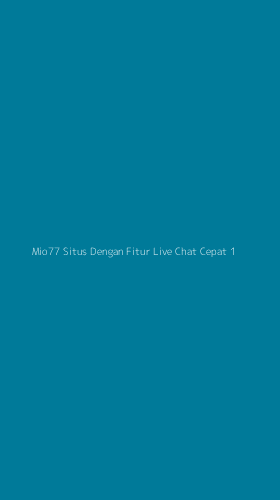 Tampilan Antarmuka Aplikasi Mio77 Situs Dengan Fitur Live Chat Cepat - 1