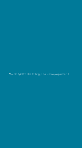 Tampilan Antarmuka Aplikasi Miototo Apk Rtp Slot Tertinggi Hari Ini Gampang Maxwin - 1