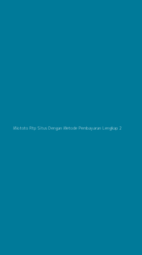 Tampilan Antarmuka Aplikasi Miototo Rtp Situs Dengan Metode Pembayaran Lengkap - 2