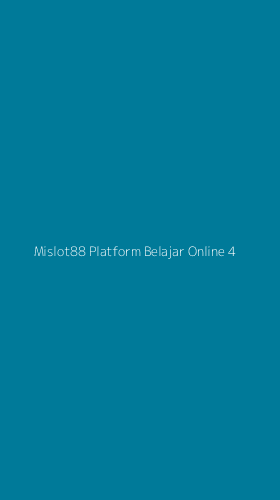 Tampilan Antarmuka Aplikasi Mislot88 Platform Belajar Online - 4
