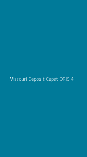 Tampilan Antarmuka Aplikasi Missouri Deposit Cepat Qris - 4