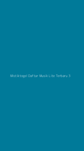 Tampilan Antarmuka Aplikasi Mistiktogel Daftar Musik Lite Terbaru - 3