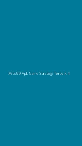 Tampilan Antarmuka Aplikasi Mito99 Apk Game Strategi Terbaik - 4