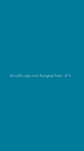 Tampilan Antarmuka Aplikasi Mito99 Login Anti Rungkad Pasti Jp - 4